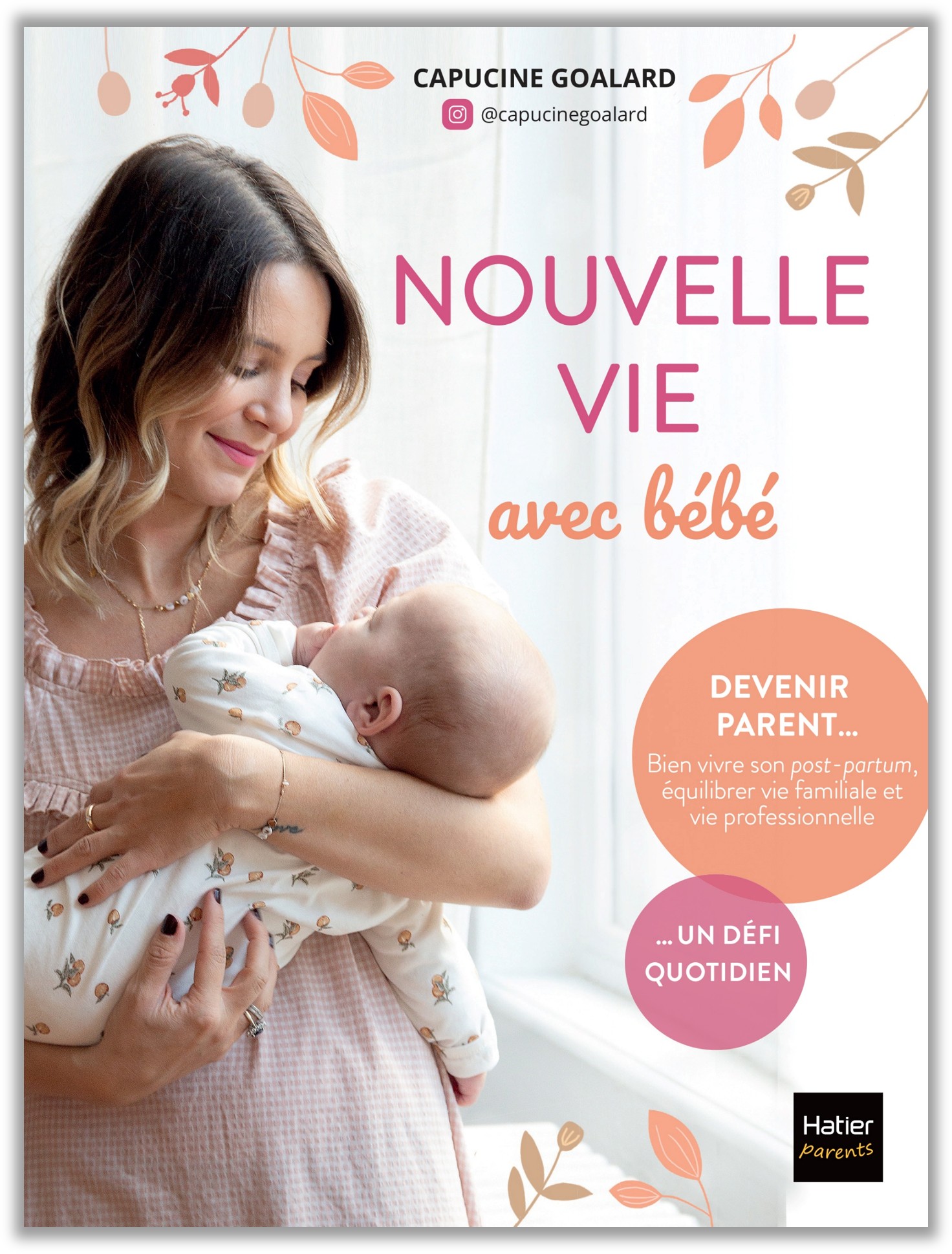Ma nouvelle vie avec bébé de Capucine Goalard